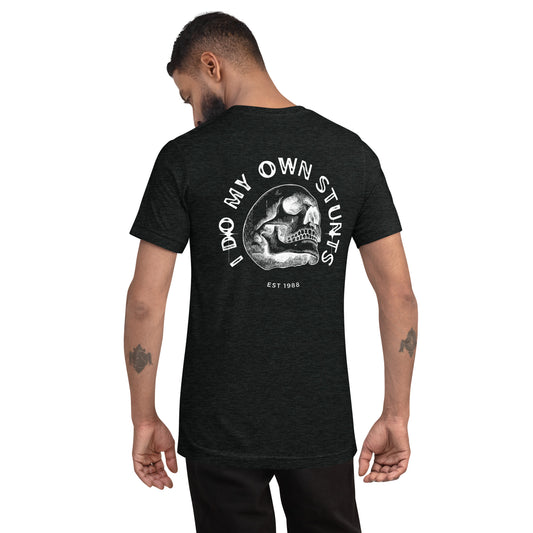 I DO MY OWN STUNTS Short sleeve t-shirt