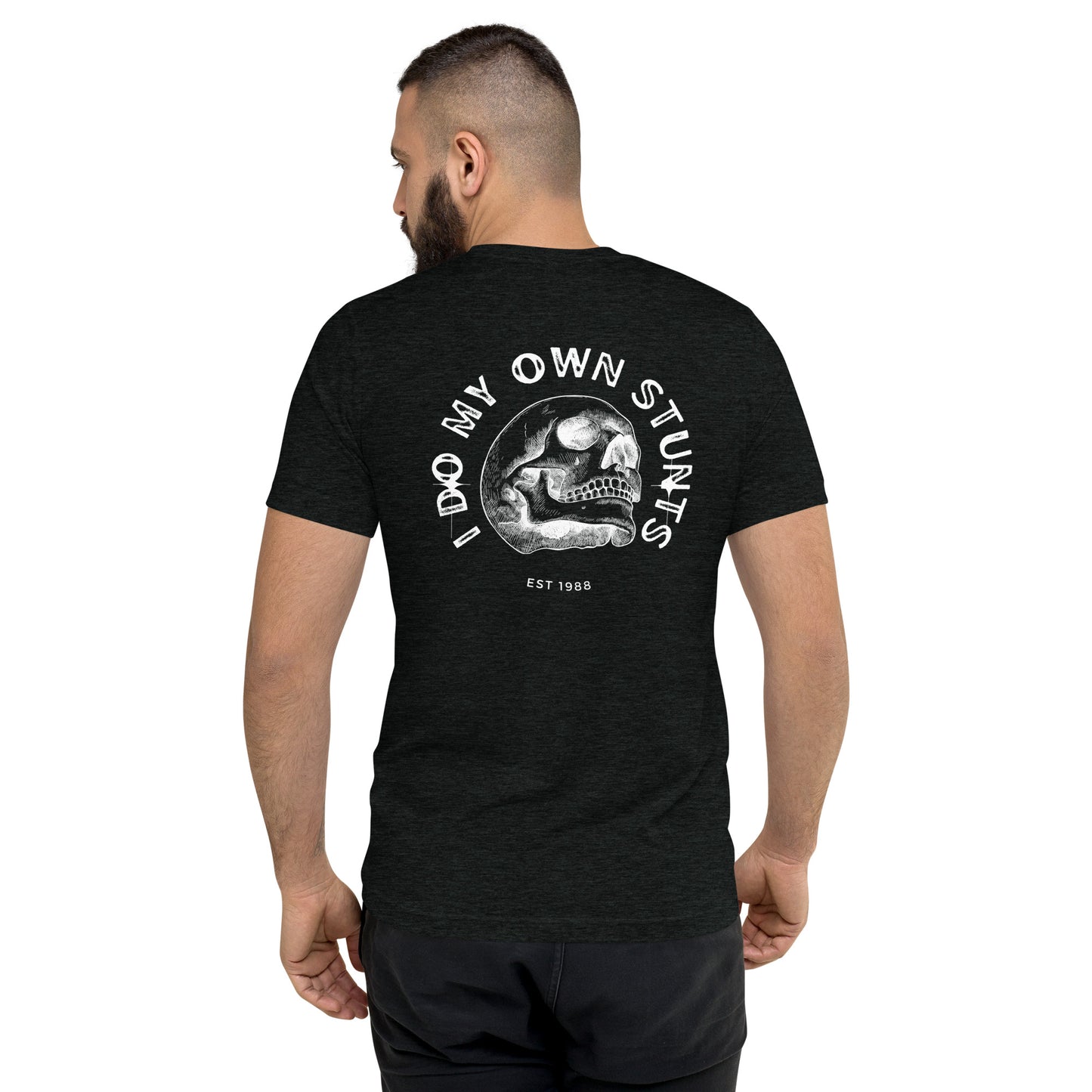 I DO MY OWN STUNTS Short sleeve t-shirt